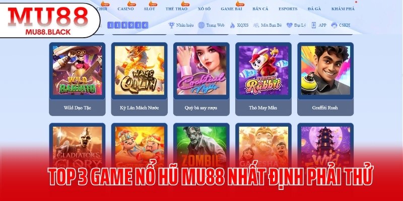 Top 3 game nổ hũ MU88 nhất định phải thử khi truy cập