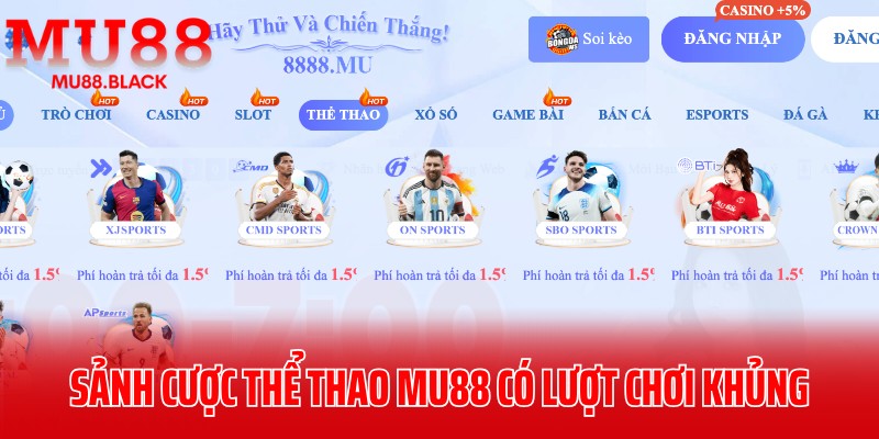 Top 3 sảnh cược thể thao MU88 có lượt chơi khủng